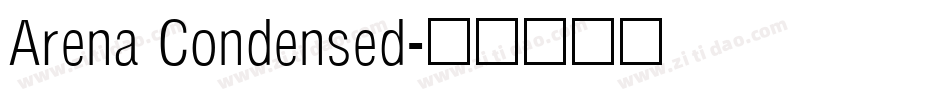 Arena Condensed字体转换